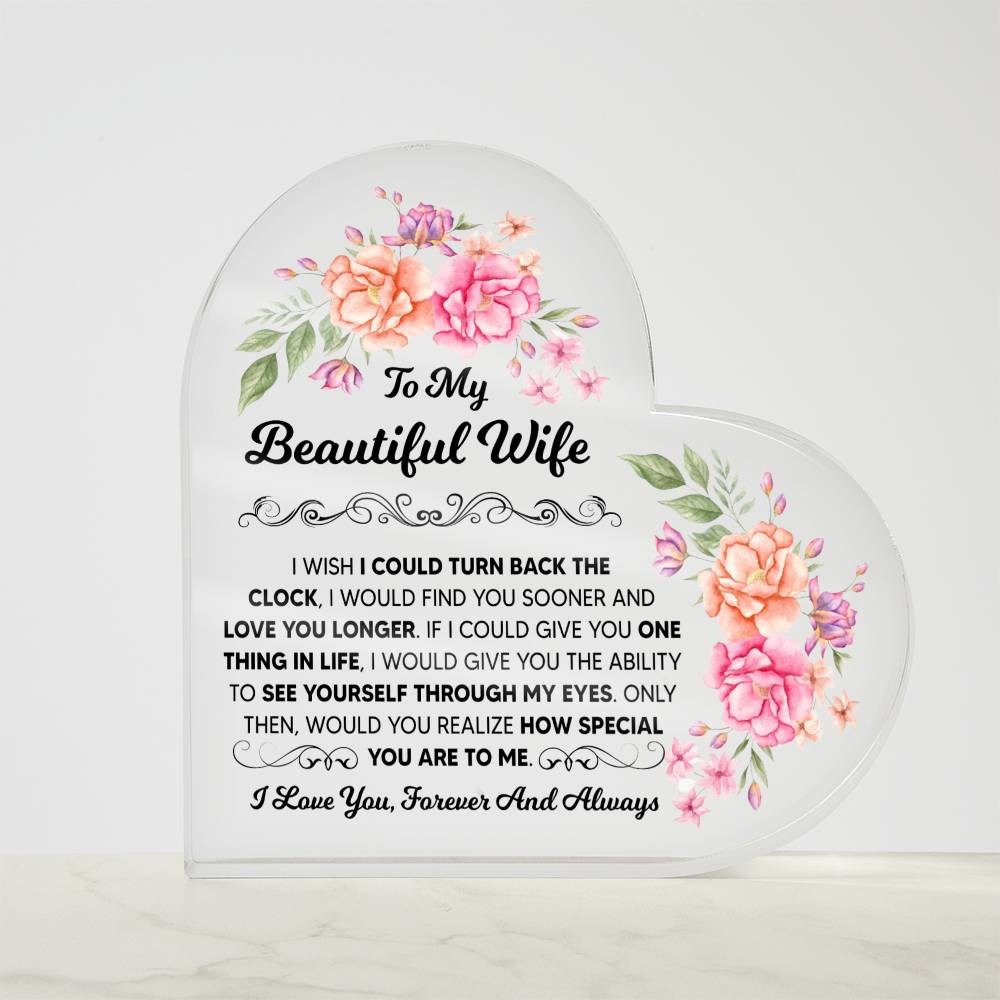 TO MY BEAUTIFUL WIFE HEART ACRYLIC PLAQUE