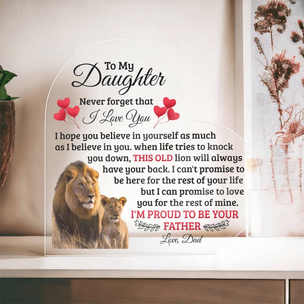 TO MY DAUGHTER OLD LION HEART ACRYLIC PLAQUE