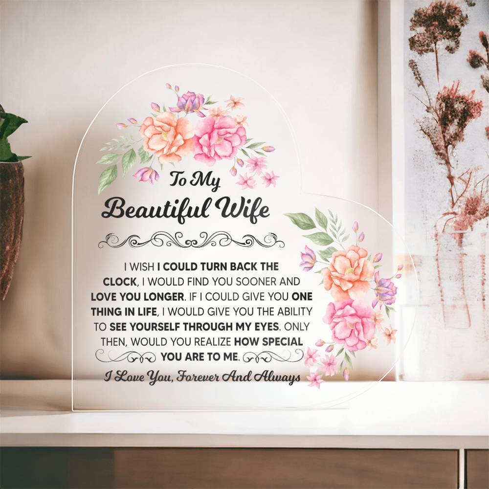 TO MY BEAUTIFUL WIFE HEART ACRYLIC PLAQUE