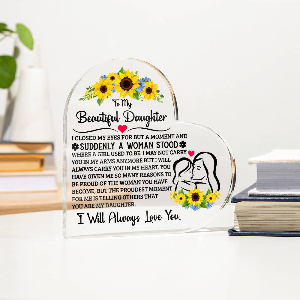 TO MY DAUGHTER PROUD ACRYLIC HEART PLAQUE