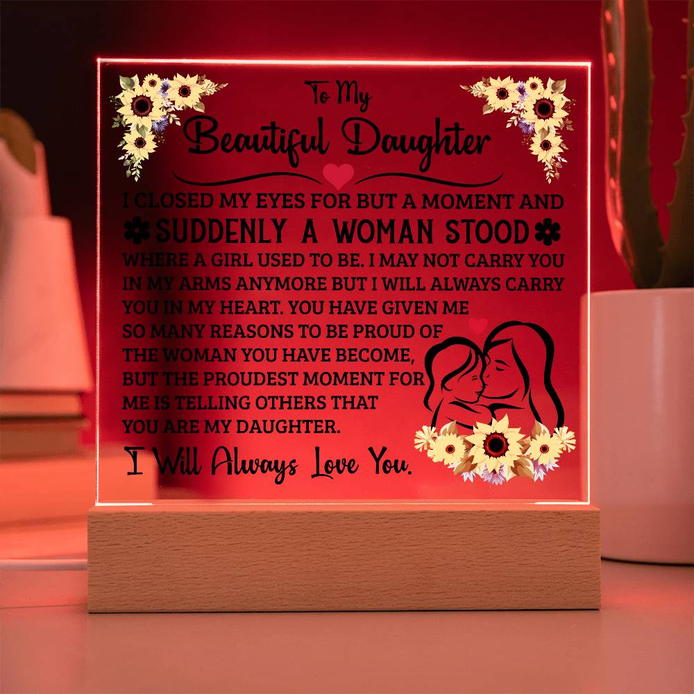 TO MY DAUGHTER SQUARE ACRYLIC PLAQUE