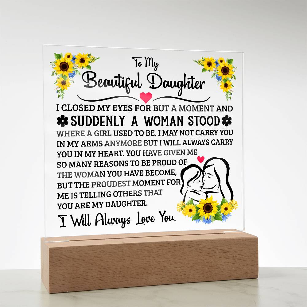 TO MY DAUGHTER SQUARE ACRYLIC PLAQUE